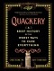  - Quackery: A Brief History of the Worst Ways to Cure Everything