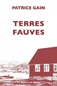 Патрик Гейн - Terres fauves
