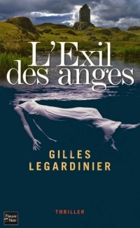 Gilles Legardinier - L'Exil des anges