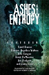 Коллектив авторов - Ashes and Entropy