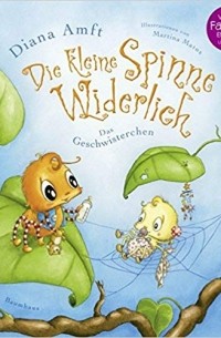 Diana Amft - Die kleine Spinne Widerlich - Das Geschwisterchen