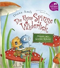 Diana Amft - Die kleine Spinne Widerlich - Komm, wir spielen Schule!