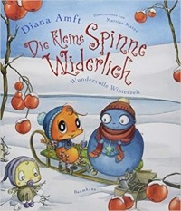 Diana Amft - Die kleine Spinne Widerlich - Wundervolle Winterzeit