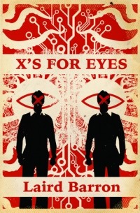 Лэрд Баррон - X's For Eyes