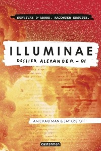 Amie Kaufman, Jay Kristoff - Illuminae: Dossier Alexander