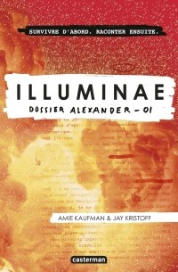 Amie Kaufman, Jay Kristoff - Illuminae: Dossier Alexander