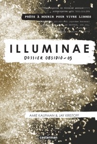 Amie Kaufman, Jay Kristoff - Illuminae: Dossier Obsidio