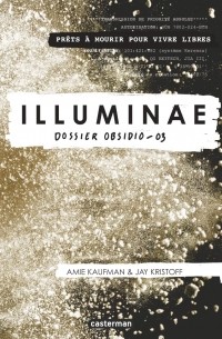 Amie Kaufman, Jay Kristoff - Illuminae: Dossier Obsidio