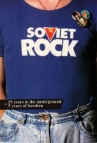 Igor Zaitsev - Soviet Rock: 25 years in the underground + 5 years of freedom