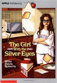 Willo Davis Roberts - The Girl with the Silver Eyes