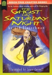 Сид Флейшмен - The Ghost of Saturday Night