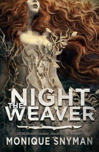 Моник Снайман - The Night Weaver