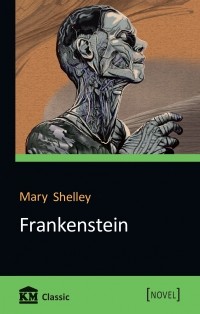Мэри Шелли - Frankenstein or, The Modern Prometheus