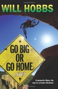 Уилл Хоббс - Go Big or Go Home