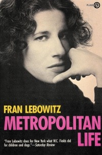 Fran Lebowitz - Metropolitan Life