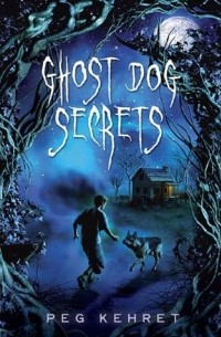 Пег Кехрет - Ghost Dog Secrets