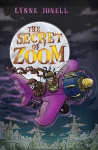 Линн Джонелл - The Secret of Zoom