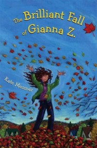 Кейт Месснер - The Brilliant Fall of Gianna Z.