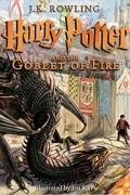 J.K. Rowling - Harry Potter and the Goblet of Fire: The Illustrated Edition
