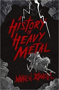 Andrew O'Neill - A History of Heavy Metal