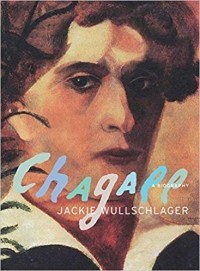Джеки Валльшлегер - Chagall: A Biography