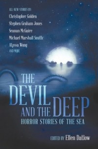 без автора - The Devil and the Deep: Horror Stories of the Sea