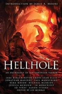 без автора - Hellhole: An Anthology of Subterranean Terror