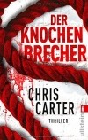 Крис Картер - Der Knochenbrecher