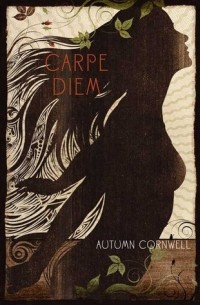 Отем Корнуэлл - Carpe Diem