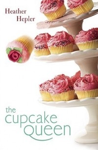 Хизер Хеплер - The Cupcake Queen
