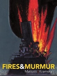  - Fires & Murmur