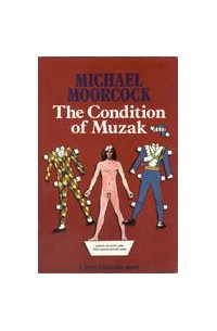 Майкл Муркок - Conditie van muzak