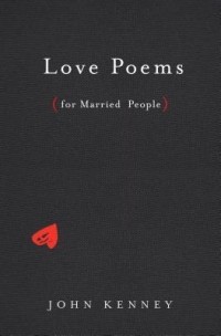 Джон Кенни - Love Poems for Married People