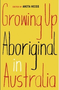 Anita Heiss - Growing Up Aboriginal in Australia