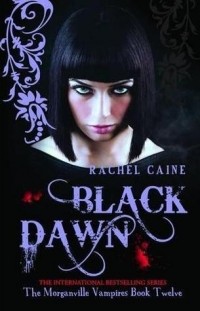 Rachel Caine - Black Dawn