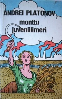 Андрей Платонов - Monttu. Juveniilimeri