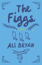 Али Брайан - The Figgs