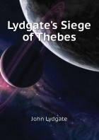 Lydgate John - Lydgates Siege of Thebes