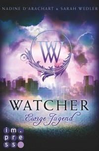 Watcher. Ewige Jugend