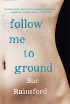 Сью Рейнсфорд - Follow Me to Ground