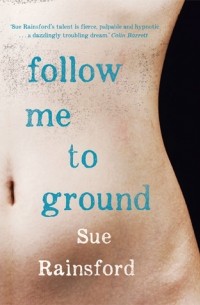 Сью Рейнсфорд - Follow Me to Ground