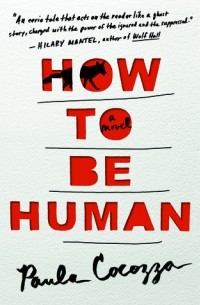 Пола Кокоцца - How to be Human