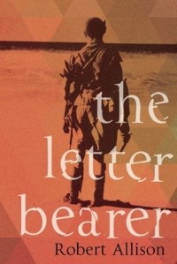 Роберт Эллисон - The Letter Bearer