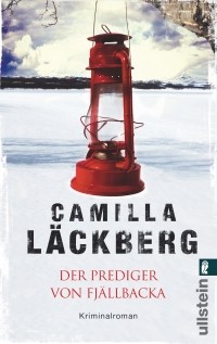 Camilla Läckberg - Der Prediger von Fjällbacka