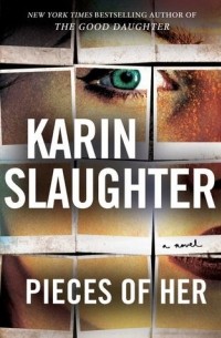 Karin Slaughter - Pieces of Her