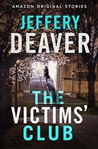 Jeffery Deaver - The Victims' Club