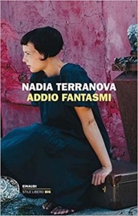 Надя Терранова - Addio fantasmi