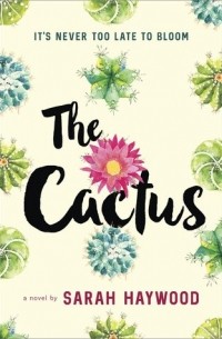Сара Хейвуд - The Cactus