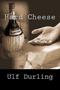 Ульф Дурлинг - Hard Cheese