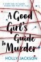 Холли Джексон - A Good Girl's Guide to Murder